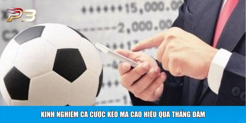 Kinh nghiệm cá cược kèo Ma Cao hiệu quả thắng đậm